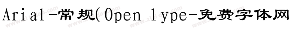 Arial-常规(Open lype字体转换